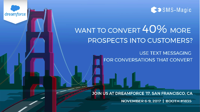 Use SMS Texting to Optimize Your Dreamforce Follow-up 1 SMS texting
