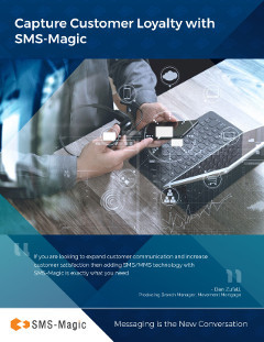 Industrial Use Cases 29 Capture Customer Loyalty with SMS-Magic