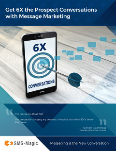 Industrial Use Cases 27 Get 6X the Prospect Conversations with Message Marketing