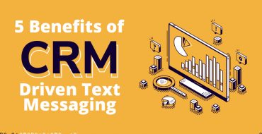 5 Benefits of CRM Driven Messaging 4 CRM driven messaging