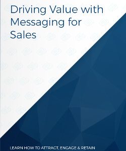 Driving Value with Messaging for Sales