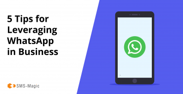 5 Tips for Leveraging whatsapp in business