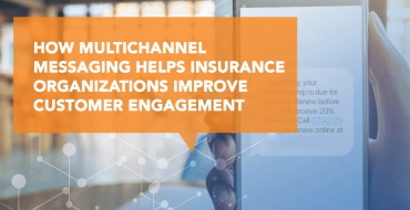 How multichannel messaging helps insurance org