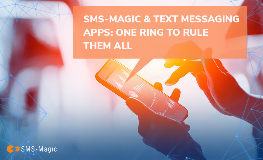 SMS-Magic & Text Messaging Apps: One Ring to Rule Them All 6 sms-magic